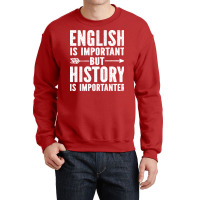 English Is Important But History Is Importanter Bl Crewneck Sweatshirt | Artistshot