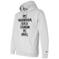 Environmental Health Technician 51 Badass Design Champion Hoodie | Artistshot