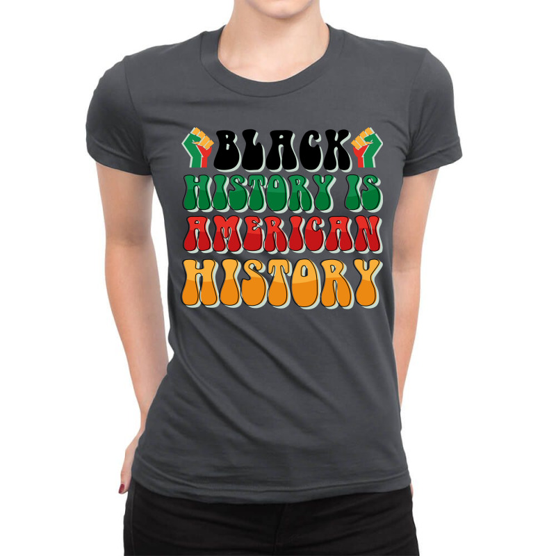 Groovy Black History Is American History Travel Ladies Fitted T-Shirt by aumeddedanl | Artistshot