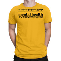 I Support Mental Health Awareness Month Nostalgia T-shirt | Artistshot