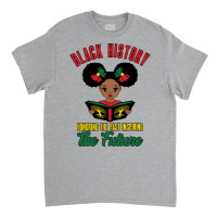 Honoring Past Inspiring Future Melanin Girl Histor Classic T-shirt | Artistshot