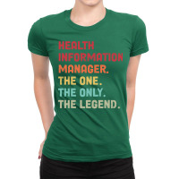 Health Information Management The One The Legend D Ladies Fitted T-shirt | Artistshot