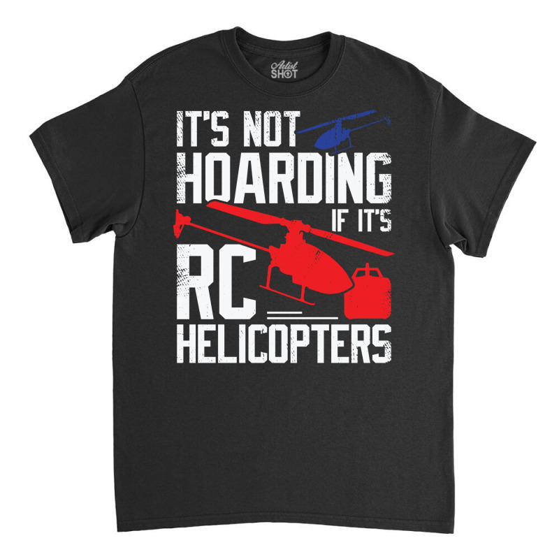 Model Rc Helicopter Hob Travel Classic T-shirt | Artistshot