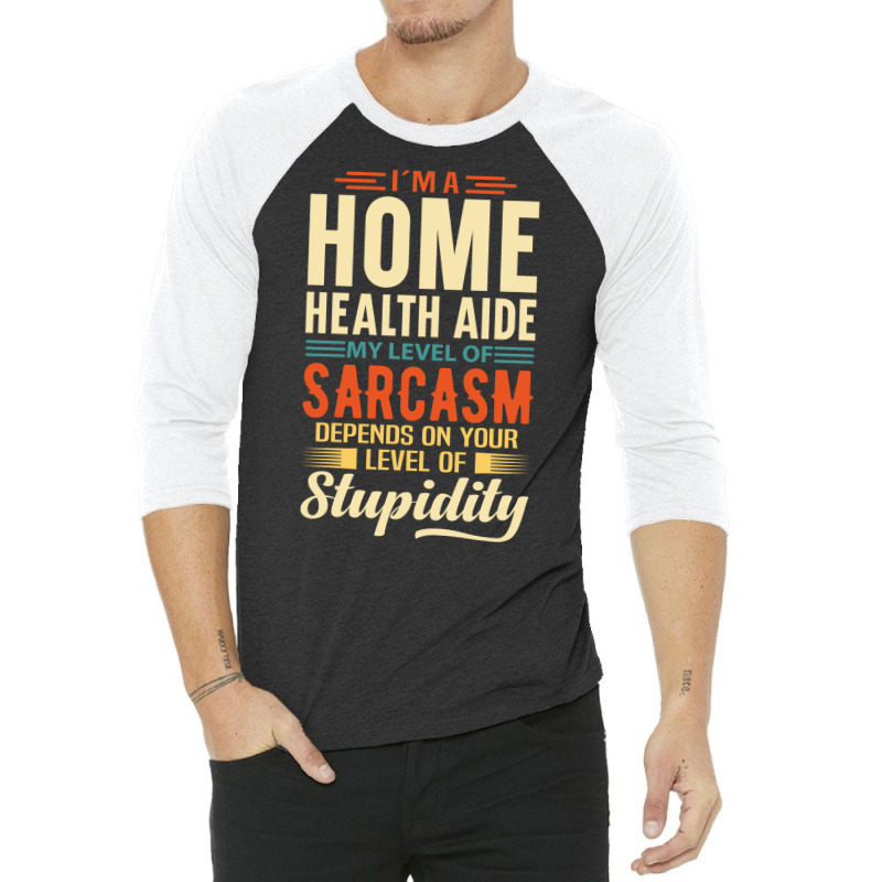 Im A Home Health Aide Travel 3/4 Sleeve Shirt by arieanlacotel | Artistshot