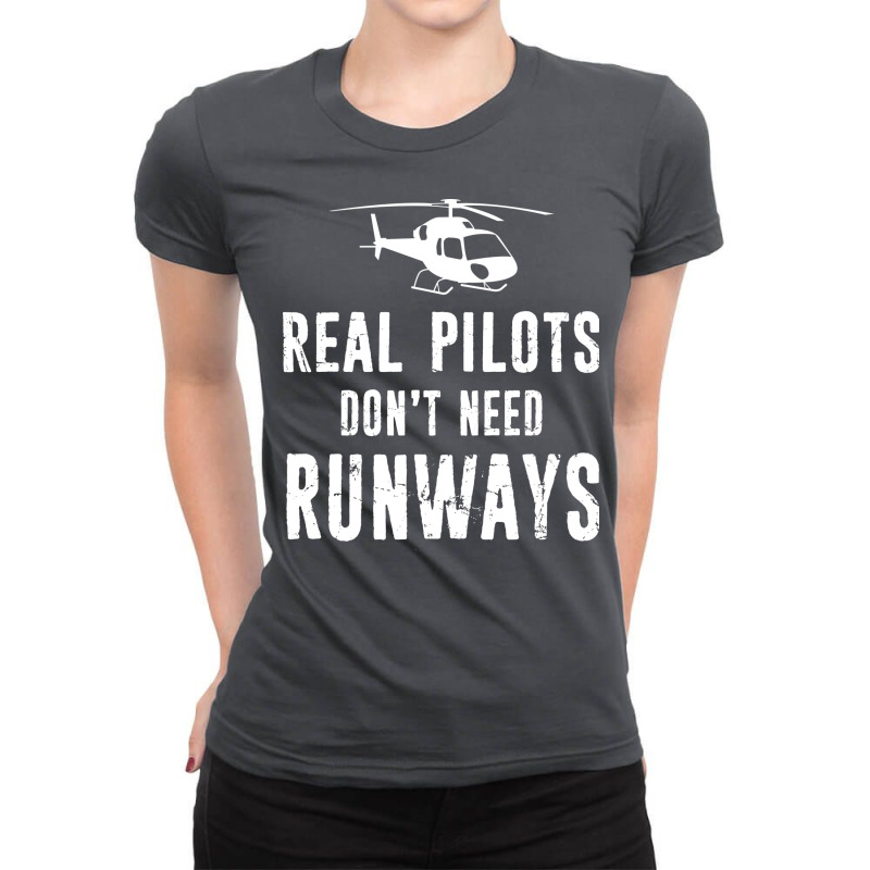 Funny Helicopter Pilot Real Pilot Runway Distresse Ladies Fitted T-Shirt by keimetangel1 | Artistshot