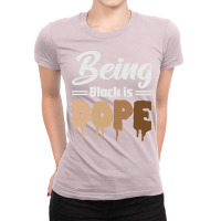 Being Black Is Dope Black Lives Matter Black Histo Ladies Fitted T-shirt | Artistshot