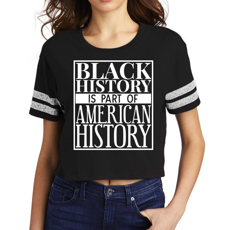 Black History Is Part Of American History Red Scorecard Crop Tee by rusheikerw | Artistshot