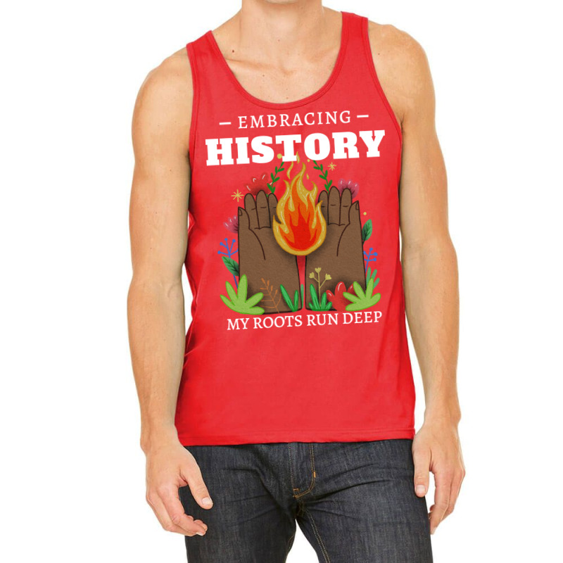 Black History Embracing History Tank Top by trehinellena0 | Artistshot