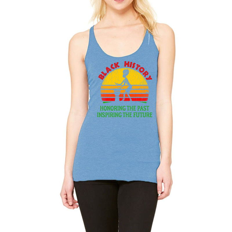 Black History Month Honoring The Past Inspiring Th Racerback Tank by oliviibasscz | Artistshot