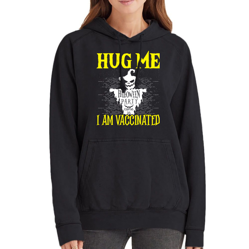 Halloween Scarecrow Hug Me I Am Vaccinated Costume Vintage Hoodie by urbinopixlert | Artistshot