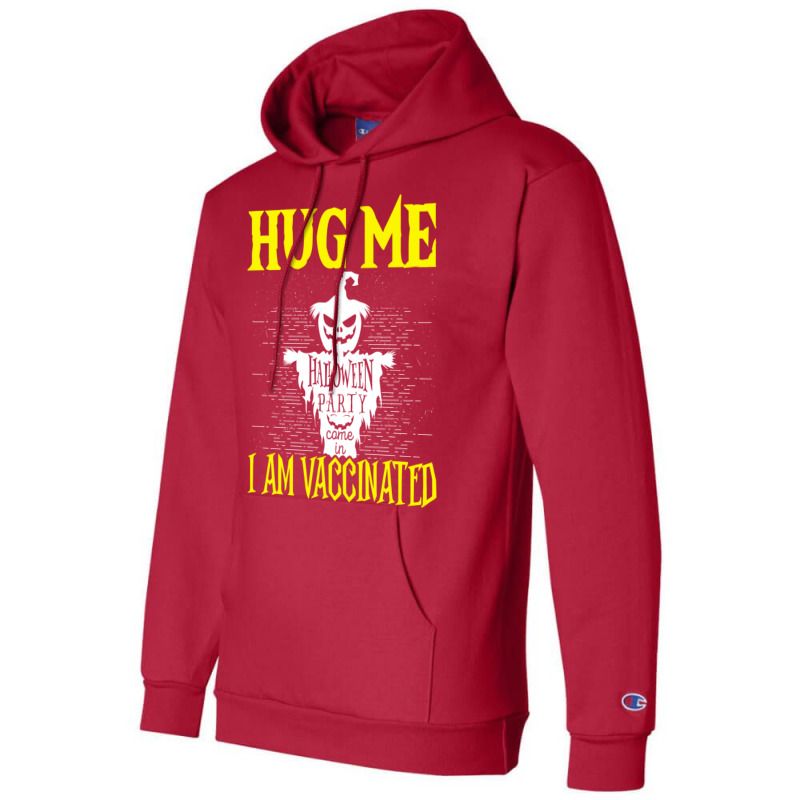 Halloween Scarecrow Hug Me I Am Vaccinated Costume Champion Hoodie by urbinopixlert | Artistshot