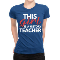 This Girl Is A History Teacher Music Ladies Fitted T-shirt | Artistshot