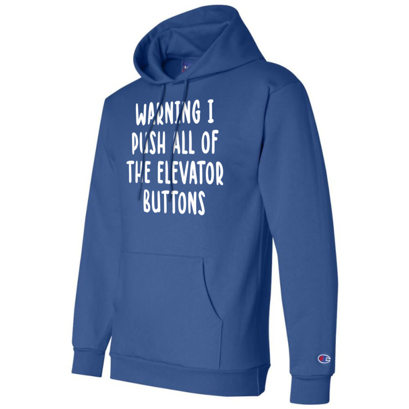 Warning I Push All Of The Elevator Buttons Vintage Champion Hoodie by fattakayaa | Artistshot