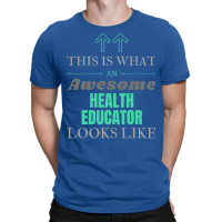 Health Educator Funny Summer T-shirt | Artistshot