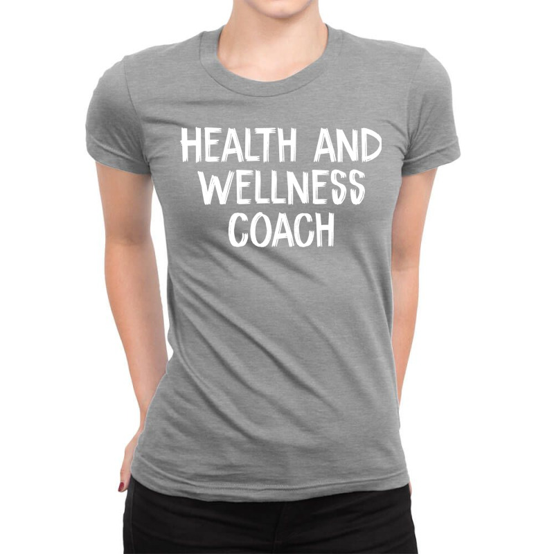 Health And Wellness Coach Travel Ladies Fitted T-Shirt by tohtarailseg | Artistshot