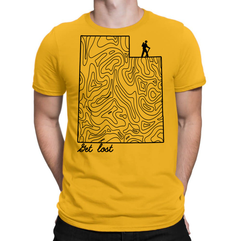 Get Lost Hiking Topographic Art Hike Utah State Ma T-shirt | Artistshot