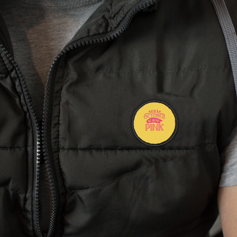 In October We Wear Pink Yellow Round Patch | Artistshot