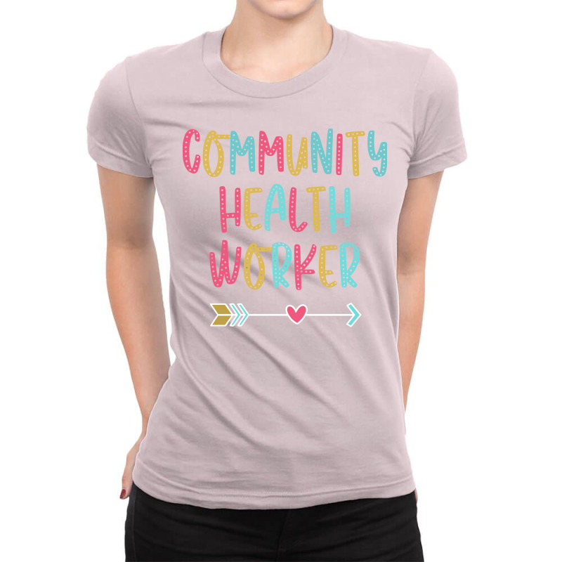 Community Health Worker Fun Casual Boho Design Gif Ladies Fitted T-Shirt by nwogujerkan6 | Artistshot