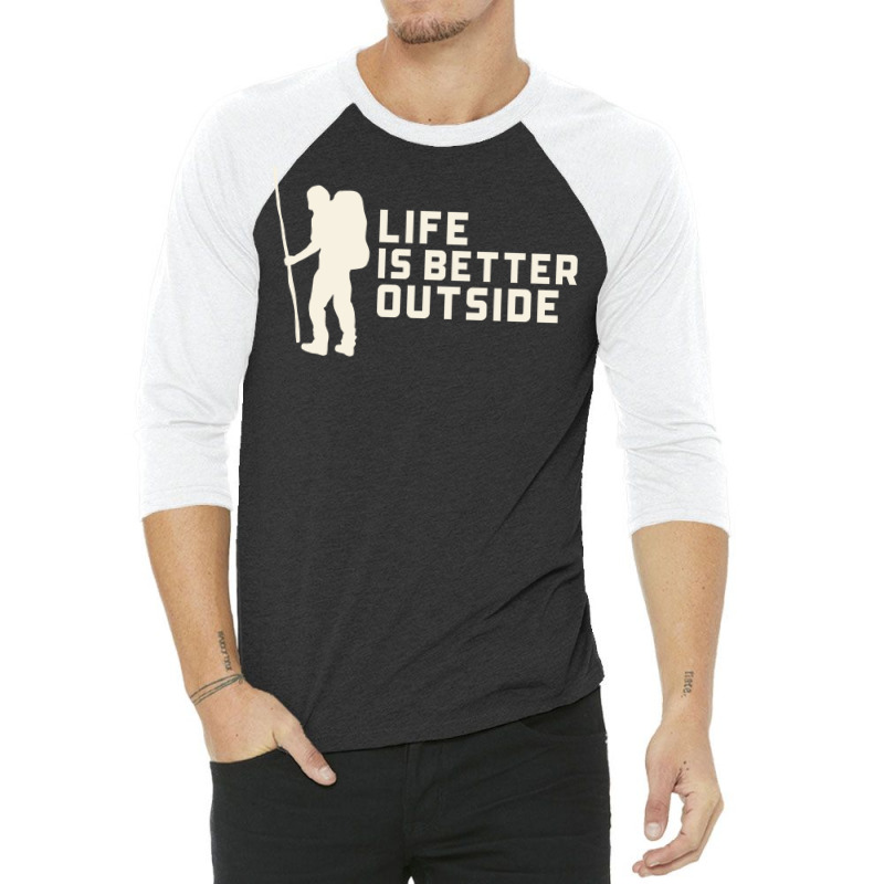 Life Is Better Outside Funny 3/4 Sleeve Shirt by aynarsaydani | Artistshot