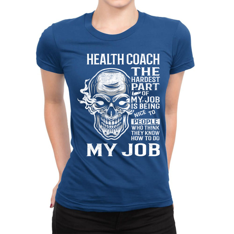 Health Coach T  The Hardest Part Gift 2 Item Tee B Ladies Fitted T-Shirt by bedawikulizak | Artistshot