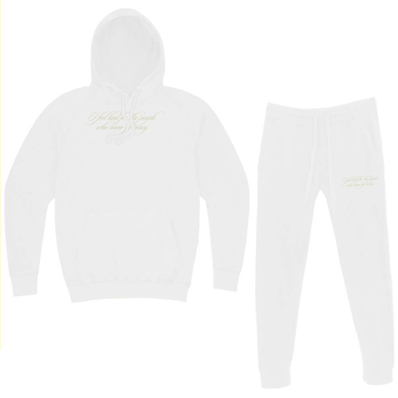 I Feel Bad For The People Who Never Go Crazy 2020 Hoodie & Jogger Set | Artistshot