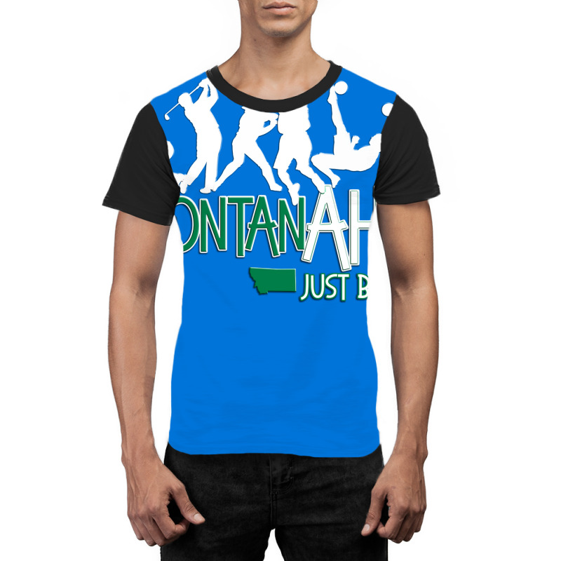 Montanahh Ballin Cool Graphic T-shirt by oreilywendyo | Artistshot