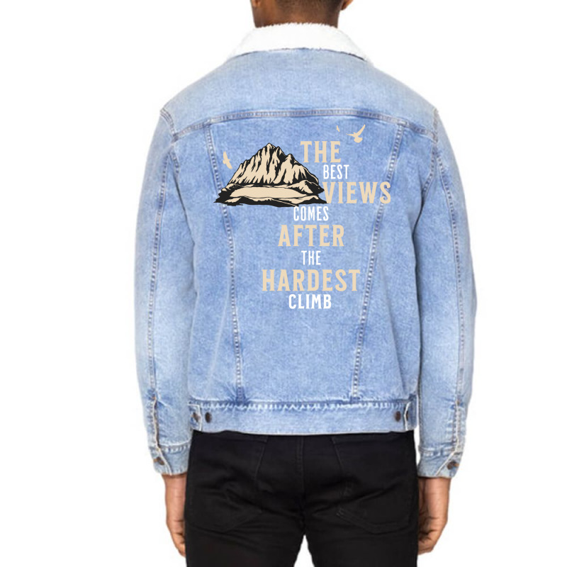 The Best View Comes After The Hardest Climb Girl Unisex Sherpa-lined Denim Jacket | Artistshot