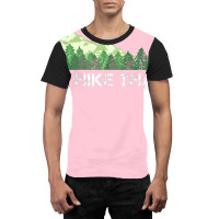 Hiking Id Hike That Outdoor Camping Tumblr Graphic T-shirt | Artistshot