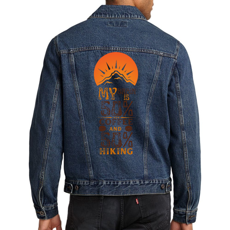 My Brain Is 50 Coffee And 50 Hiking Funny Love Men Denim Jacket | Artistshot