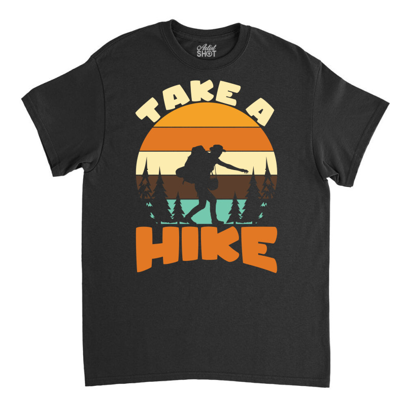 Take A Hike Music Classic T-shirt | Artistshot