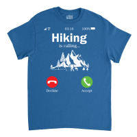 Hiking Is Calling Music Classic T-shirt | Artistshot