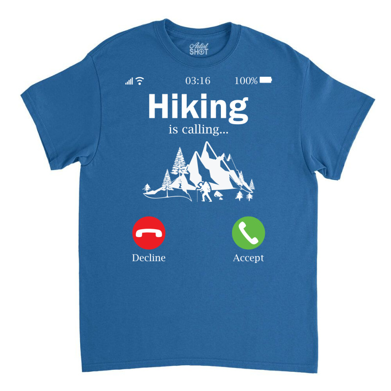 Hiking Is Calling Music Classic T-shirt | Artistshot