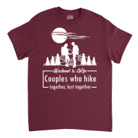 Husband Wife Hiking Gift Love Classic T-shirt | Artistshot