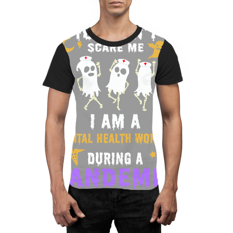 Halloween Boo You Cant Scare Me I Am A Mental Heal Graphic T-shirt | Artistshot