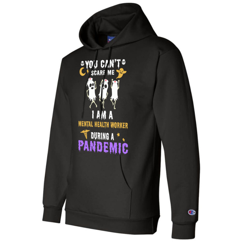 Halloween Boo You Cant Scare Me I Am A Mental Heal Champion Hoodie | Artistshot