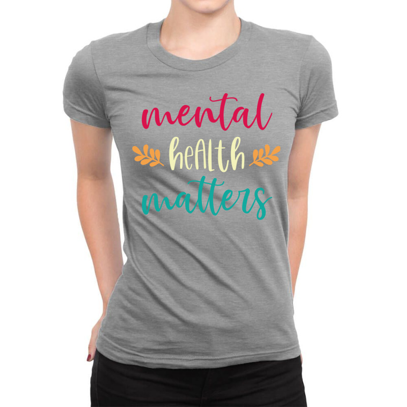 Mental Health Matters Support Ptsd End The Stigma Ladies Fitted T-Shirt by ngaenisimobu | Artistshot