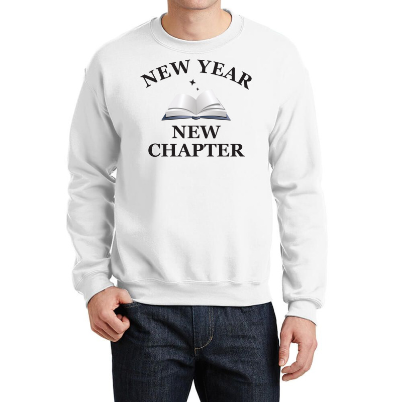 New Year New Chapter Crewneck Sweatshirt | Artistshot