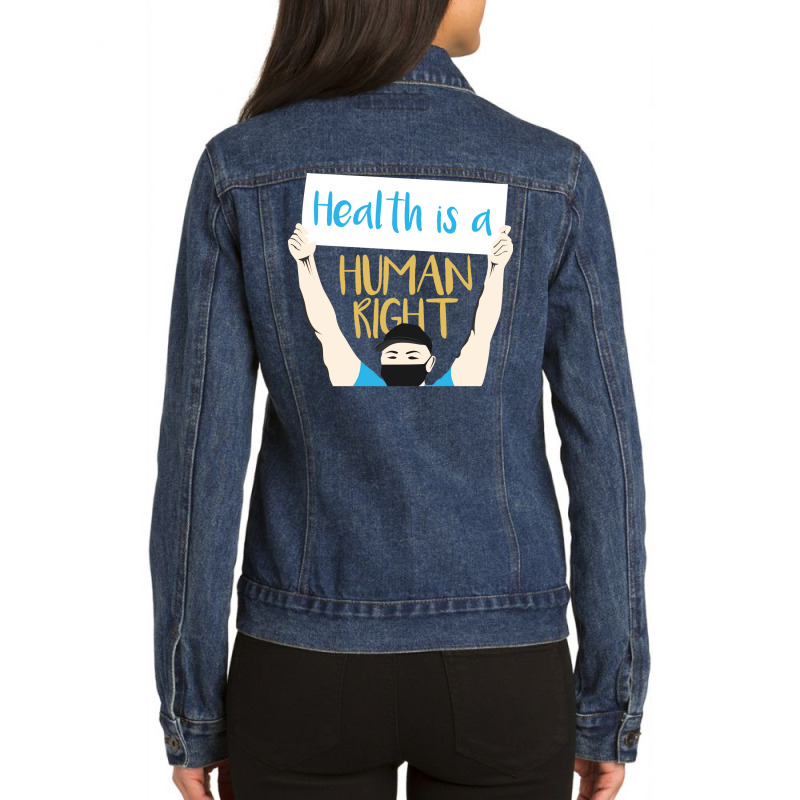 Health Is A Human Right Girl Ladies Denim Jacket by andriscicalau | Artistshot