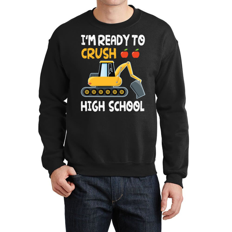 Im Ready To Crush High School Trucker Student Back Crewneck Sweatshirt by strosesimonsf | Artistshot