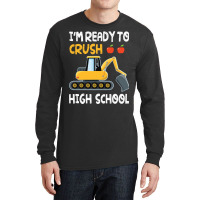 Im Ready To Crush High School Trucker Student Back Long Sleeve Shirts | Artistshot