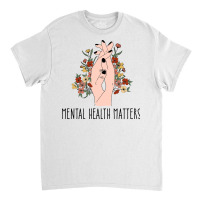 Mental Health Matters Floral Women Red Classic T-shirt | Artistshot