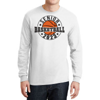 Senior 2023 Class Of 2023 Graduation Basketball Pl Long Sleeve Shirts | Artistshot