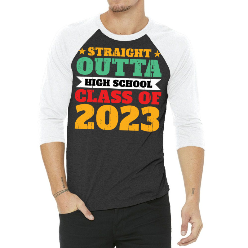 Straight Outta High School Class Of 2023 70s 3/4 Sleeve Shirt by strosesimonsf | Artistshot