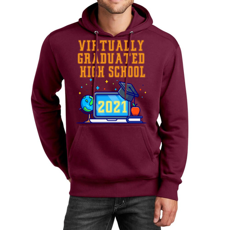 Virtually Graduated High School In 2021 Nostalgia Unisex Hoodie by strosesimonsf | Artistshot