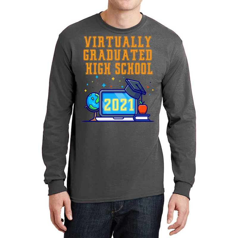 Virtually Graduated High School In 2021 Nostalgia Long Sleeve Shirts by strosesimonsf | Artistshot