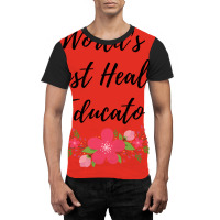 Health Educator Humor Graphic T-shirt | Artistshot