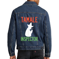 Tamale Inspector Mexican Holiday Christmas Food Champurrado Men Denim Jacket | Artistshot