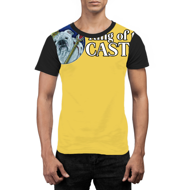 King Of The Castle Bulldog Graphic T-shirt by lindeaucterr | Artistshot