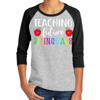 Teaching Future Bilingual Spanish Instructor Maest Youth 3/4 Sleeve | Artistshot