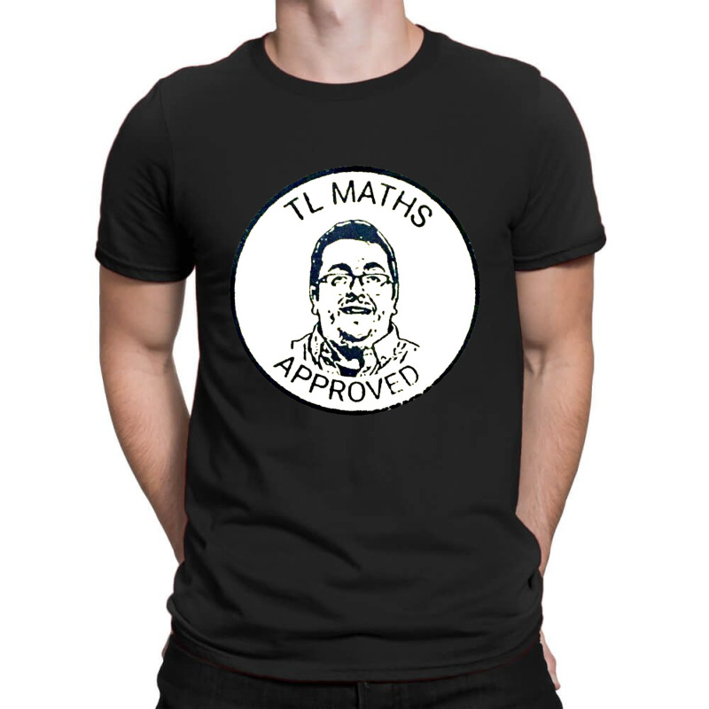 Tlmaths Approved T-shirt | Artistshot